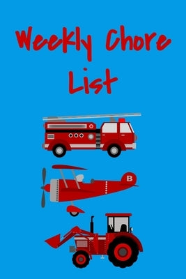 Weekly Chore List: Weekly Responsibilities Tracker by Rdh Creations
