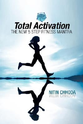 Total Activation by Chhoda, Nitin