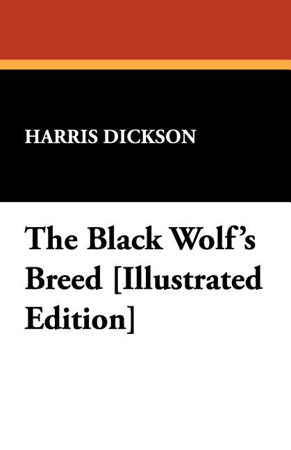 The Black Wolf's Breed by Dickson, Harris