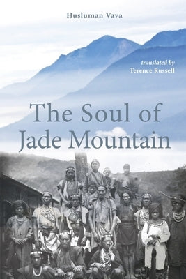 The Soul of Jade Mountain by Vava, Husluman