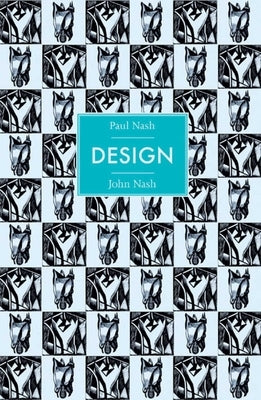 Paul Nash and John Nash: Design by Webb, Brian