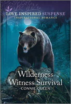 Wilderness Witness Survival by Queen, Connie