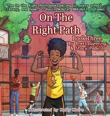 On the Right Path: Book Three by Gunning, Brett