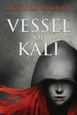 Vessel of Kali by Milner, Richard