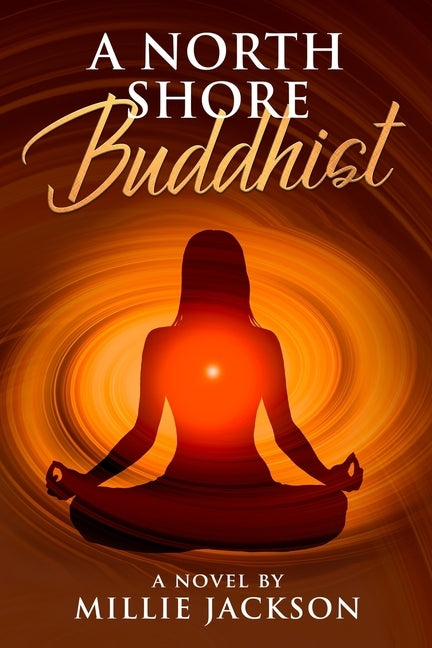 A North Shore Buddhist by Jackson, Millie