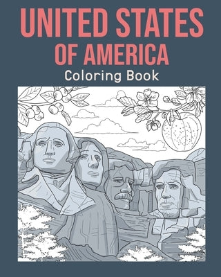 United States Of America Coloring Book: Painting on USA States Landmarks and Iconic, Funny Stress Relief Pictures by Paperland
