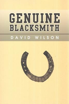 Genuine Blacksmith by Wilson, David