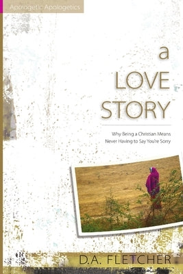 Love Story by Fletcher, D. A.