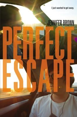 Perfect Escape by Brown, Jennifer