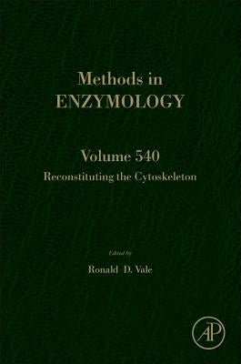Reconstituting the Cytoskeleton: Volume 540 by Vale, Ron