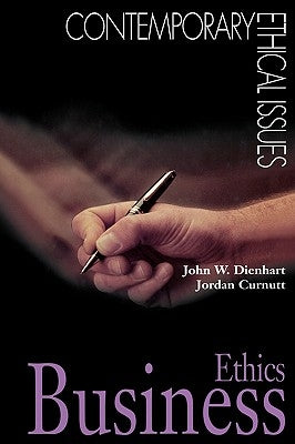 Business Ethics: A Reference Handbook by Dienhart, John W.
