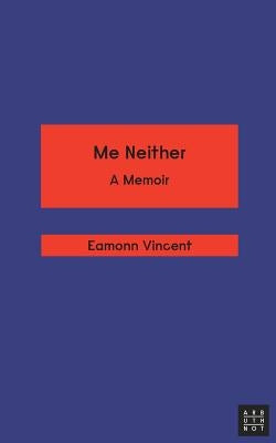 Me Neither by Vincent, Eamonn