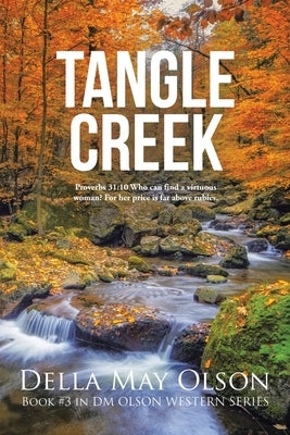 Tangle Creek by Olson, Della May