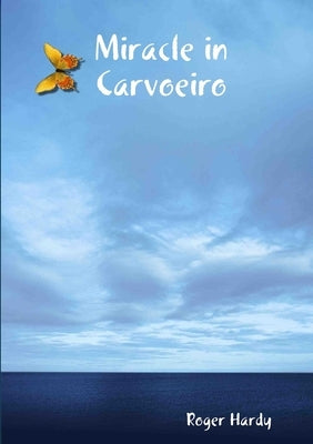 Miracle in Carvoeiro by Hardy, Roger