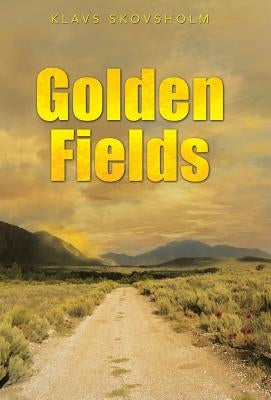 Golden Fields by Skovsholm, Klavs
