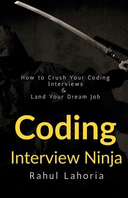 Coding Interview Ninja by Lahoria, Rahul