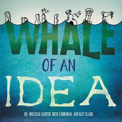 Whale of an Idea by M. Carter