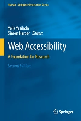 Web Accessibility: A Foundation for Research by Yesilada, Yeliz