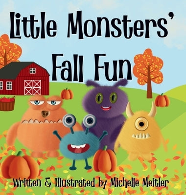 Little Monsters' Fall Fun by Meitler, Michelle