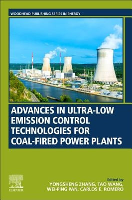 Advances in Ultra-Low Emission Control Technologies for Coal-Fired Power Plants by Zhang, Yongsheng