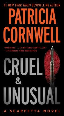 Cruel and Unusual, 4: Scarpetta 4 by Cornwell, Patricia