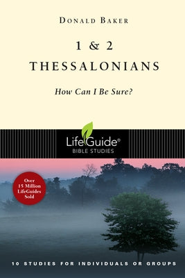1 & 2 Thessalonians: How Can I Be Sure? by Baker, Donald