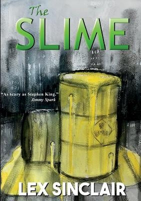 The Slime by Sinclair, Lex