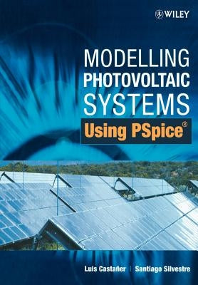 Modelling Photovoltaic Systems Using by Castañer, Luis