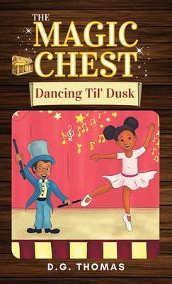 The Magic Chest Dancing Til' Dusk by Thomas, Dg
