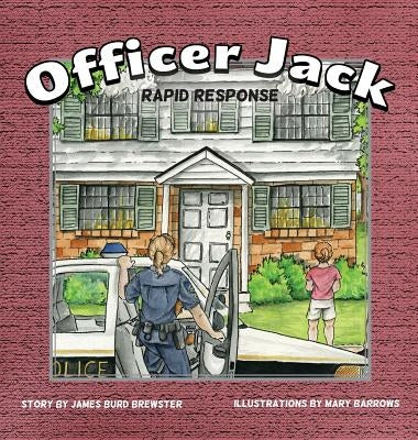 Officer Jack - Book 3 - Rapid Response by Brewster, James Burd