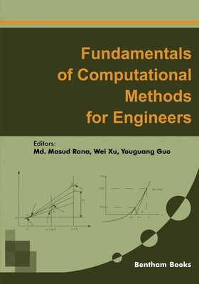 Fundamentals of Computational Methods for Engineers by Xu, Wei