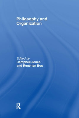 Philosophy and Organization by Jones, Campbell