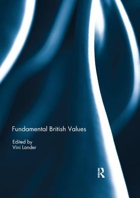 Fundamental British Values by Lander, Vini
