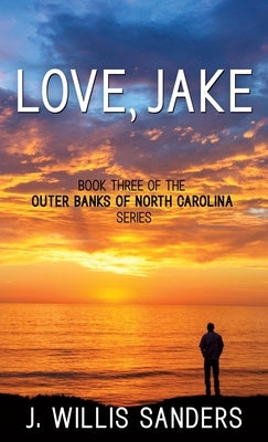 Love, Jake by Sanders, J. Willis