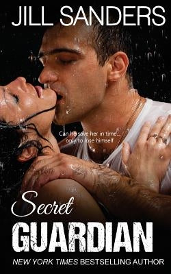 Secret Guardian by Sanders, Jill
