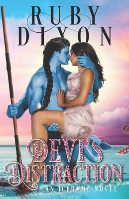 Devi's Distraction: A SciFi Alien Romance by Dixon, Ruby