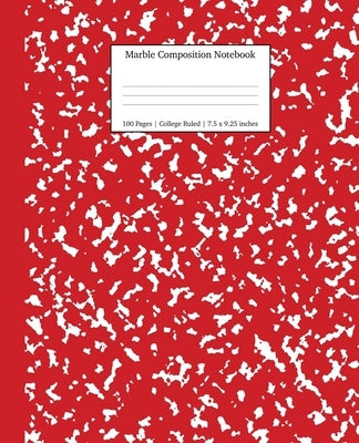 Marble Composition Notebook College Ruled: Red Marble Notebooks, School Supplies, Notebooks for School by Young Dreamers Press