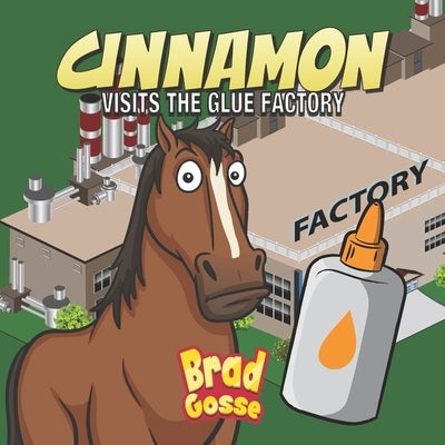 Cinnamon: Visits The Glue Factory by Toons, Vector