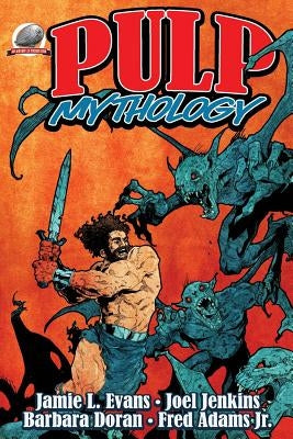 Pulp Mythology by Jenkins, Joel