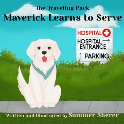 Maverick Learns to Serve by Sherer, Summer