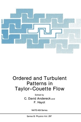 Ordered and Turbulent Patterns in Taylor-Couette Flow by North Atlantic Treaty Organization