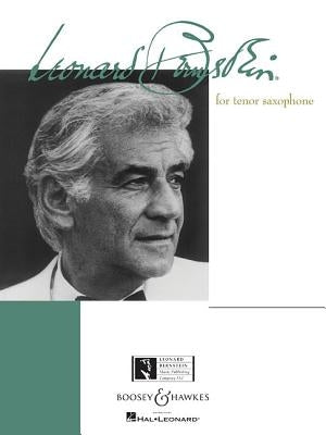 Bernstein for Tenor Saxophone: Tenor Sax and Piano by Bernstein, Leonard
