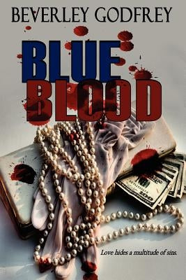 Blue Blood: Love Hides a Multitude of Sins by Publishing, Topaz