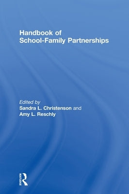 Handbook of School-Family Partnerships by Christenson, Sandra L.