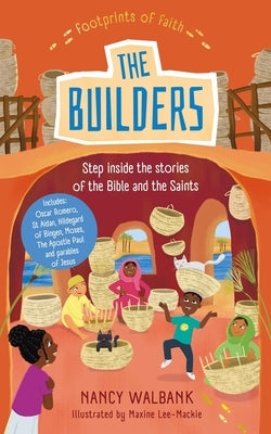 Footprints of Faith: The Builders by Walbank, Nancy