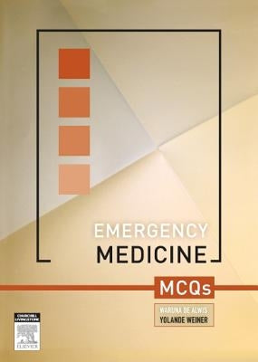 Emergency Medicine McQs by de Alwis, Waruna