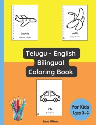 Telugu - English Bilingual Coloring Book for Kids Ages 3 - 6 by Reddy, Ananya