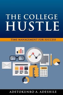 Time Management for Success by Adeshile, Adetokunbo a.