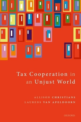Tax Cooperation in an Unjust World by Christians, Allison