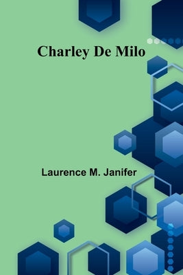 Charley De Milo by M. Janifer, Laurence